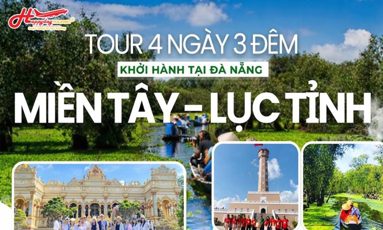 tour-mien-tay-khoi-hanh-tai-da-nang-4-ngay-3-dem